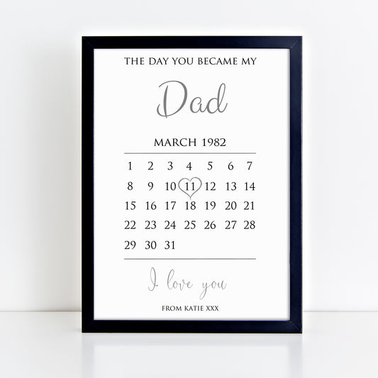 Personalised The Day You Became My Dad Calendar Print